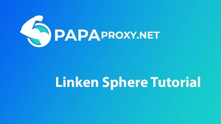Comment ajouter un proxy au navigateur antidétection de la Linken Sphere
